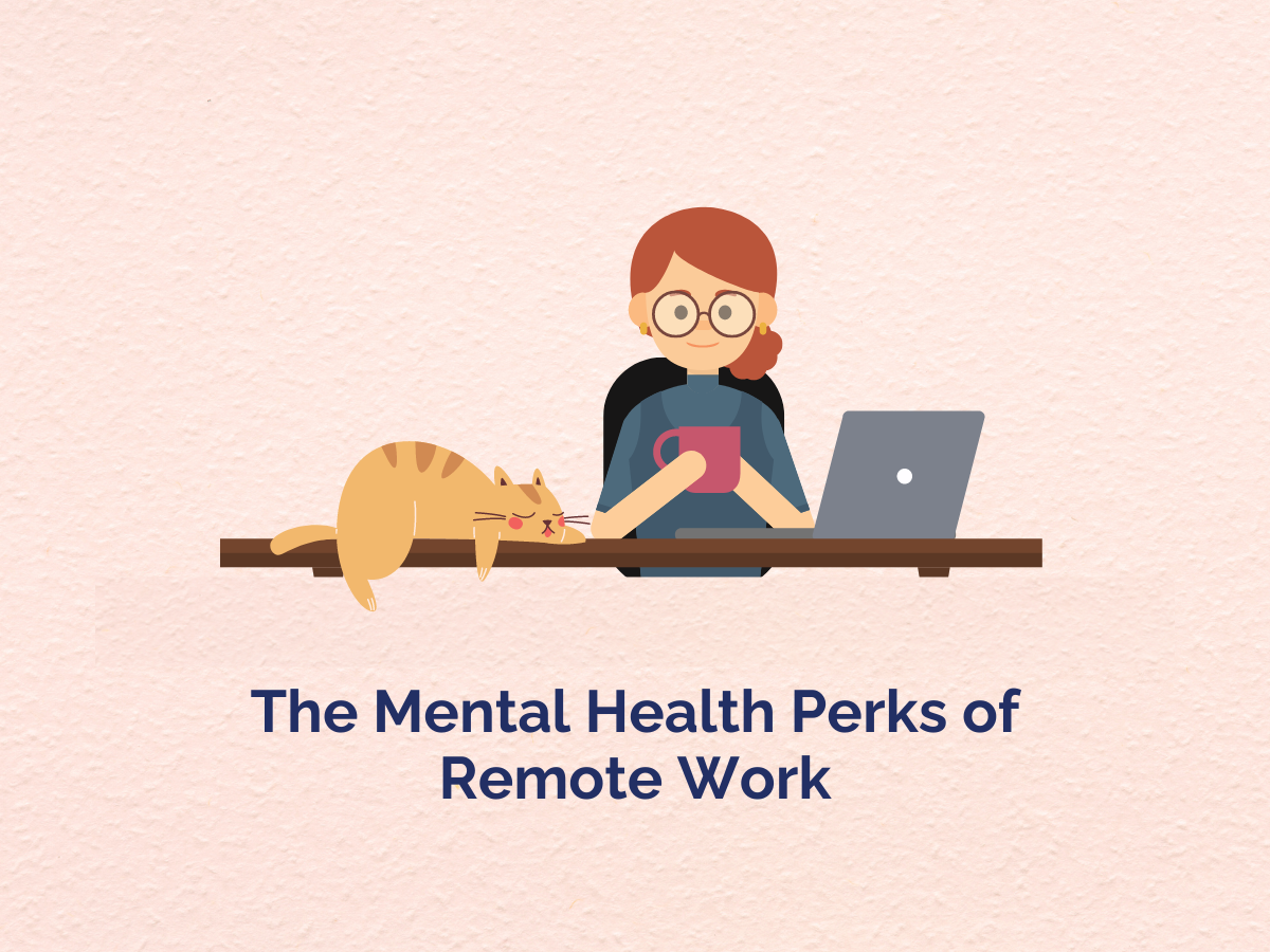 The Mental Health Perks of Remote Work
