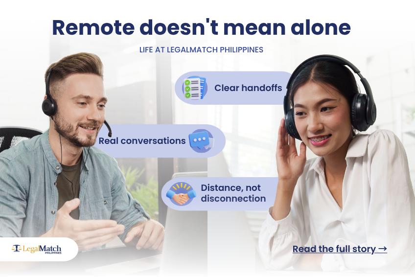 Remote Doesn’t Mean Alone at LegalMatch PH